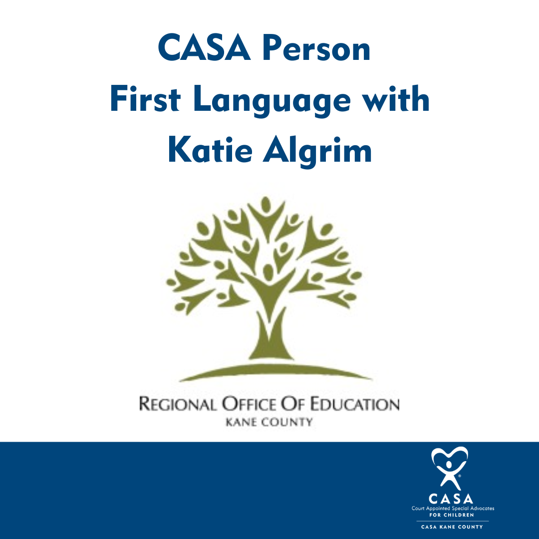 CASA Person First Language with Katie Algrim Regional Office of