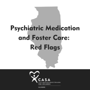 Psychiatric Medication and Foster Care: Red Flags
