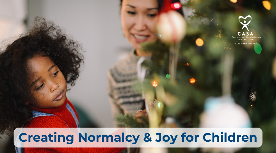 Creating Normalcy and Joy for Children | CASA Kane County